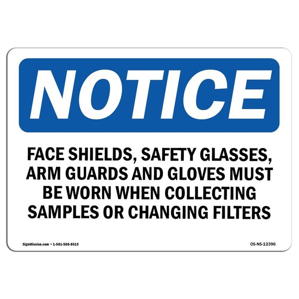 Signmission OSHA Sign, Face Shields Glasses Arm Guards, 14in X 10in Plastic, 14" W, 10" H, Landscap OS-NS-P-1014-L-12396
